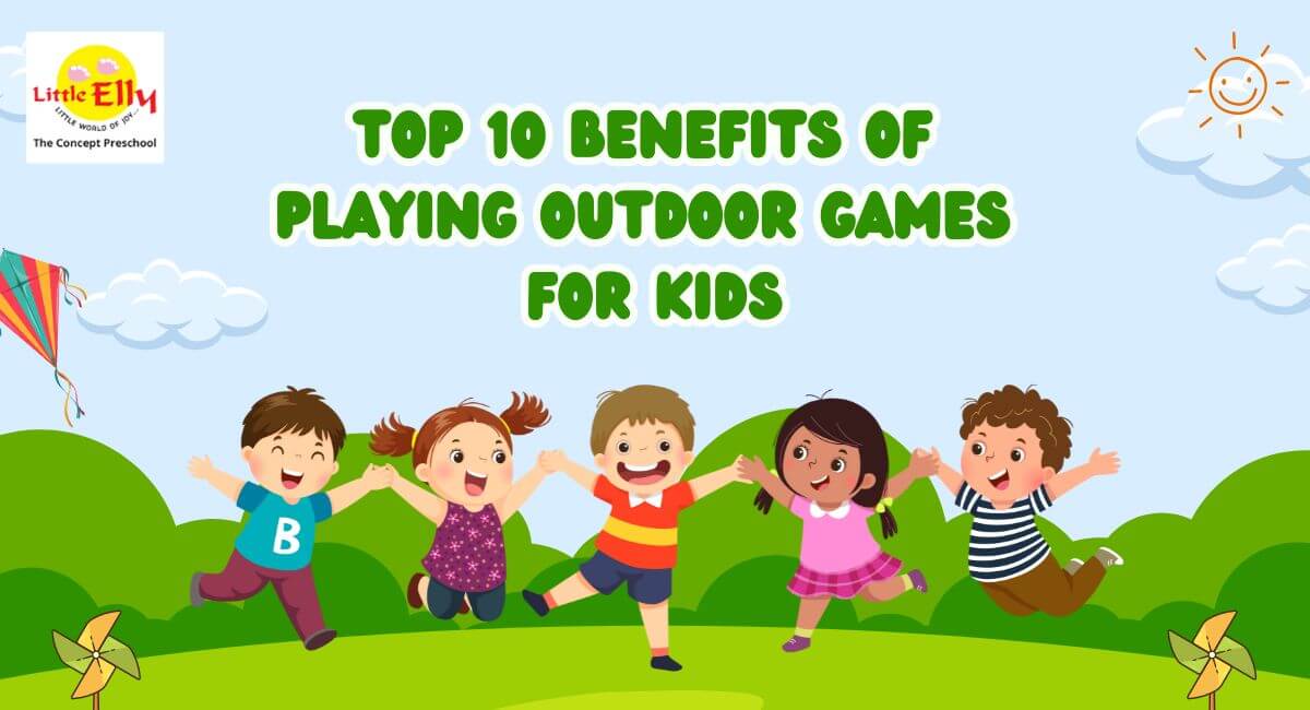 Top 10 Benefits of Playing Outdoor Games for Kids